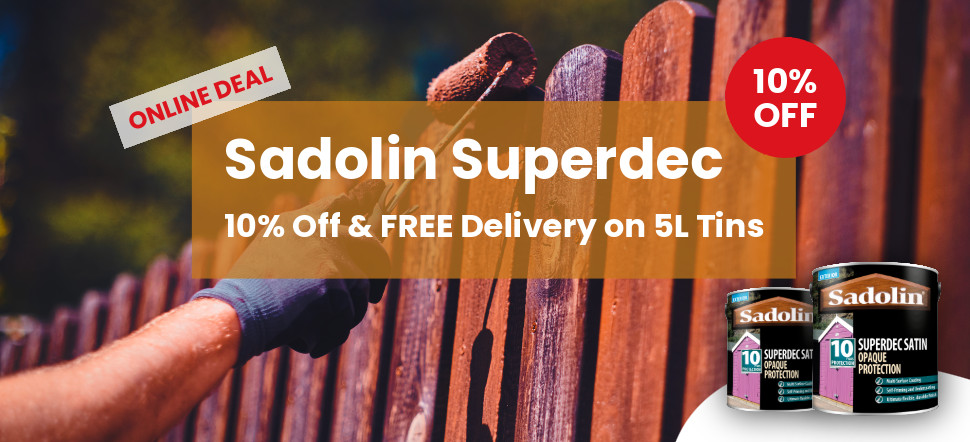 Sadolin Superdec10% Off & FREE Delivery
