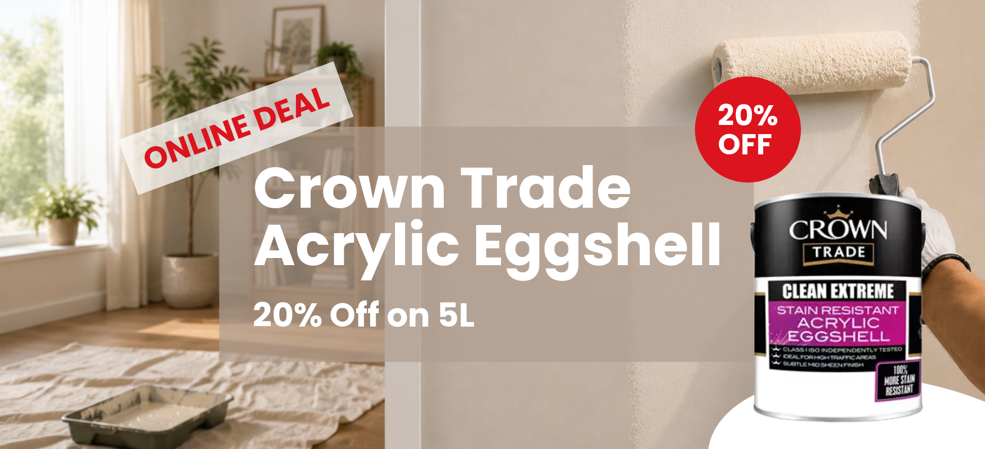 Crown Trade Acrylic Eggshell - 20% Off on 5L