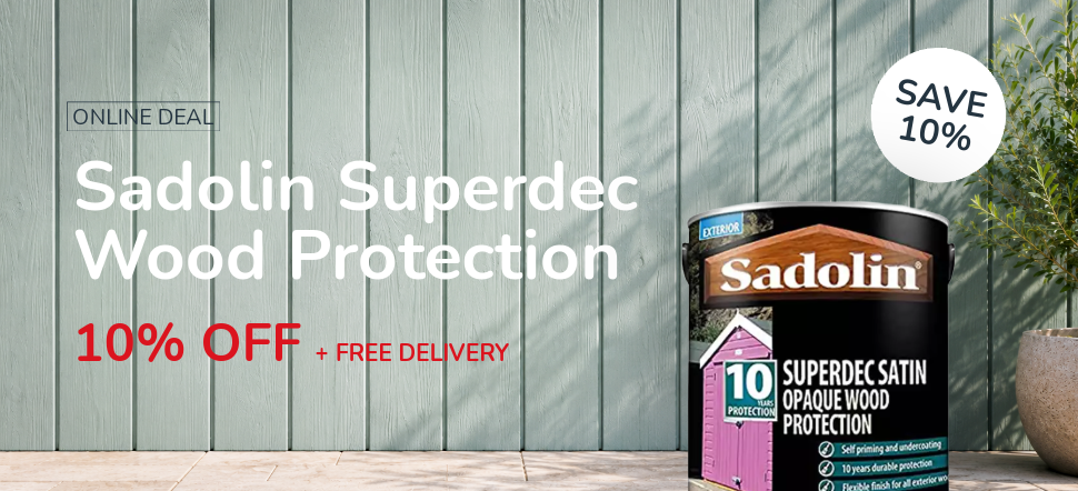 Sadolin Superdec10% Off & FREE Delivery